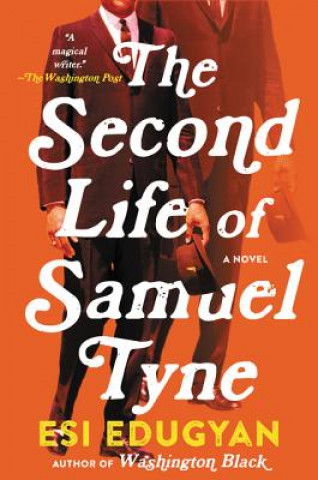 Kniha The Second Life of Samuel Tyne Esi Edugyan