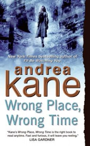 Knjiga Wrong Place, Wrong Time Andrea Kane