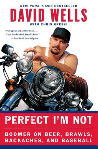 Kniha Perfect I'm Not David Wells