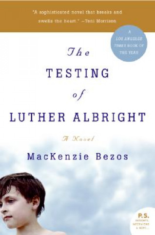 Könyv Testing of Luther Albright MacKenzie Bezos