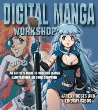 Knjiga Digital Manga Workshop Jared Hodges