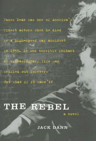 Kniha The Rebel Jack Dann