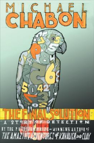Kniha The Final Solution: A Story of Detection Michael Chabon
