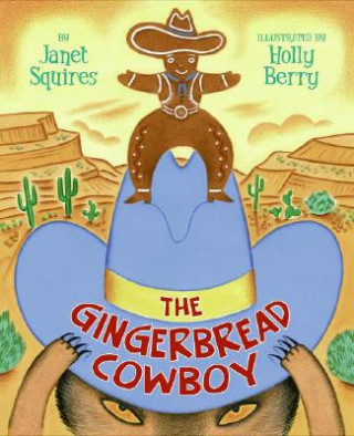 Książka The Gingerbread Cowboy Janet Squires