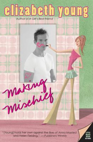 Könyv Making Mischief Elizabeth Young