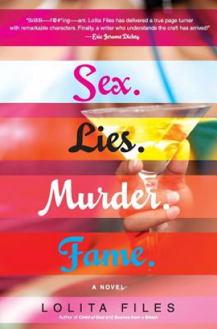 Könyv Sex.Lies.Murder.Fame. Lolita Files
