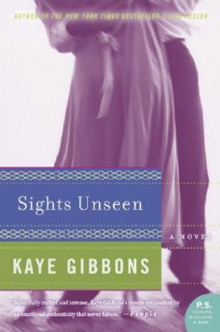 Kniha Sights Unseen Kaye Gibbons