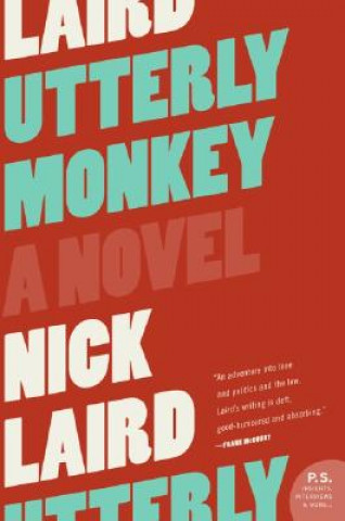 Knjiga Utterly Monkey Nick Laird