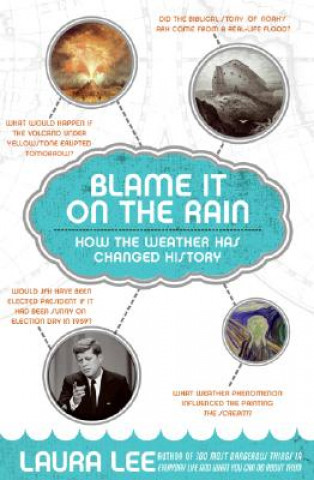 Книга Blame It on the Rain Laura Lee