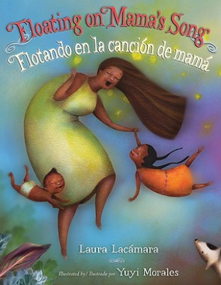 Carte Floating on Mama's Song/Flotando En La Cancion de Mama Laura Lacamara