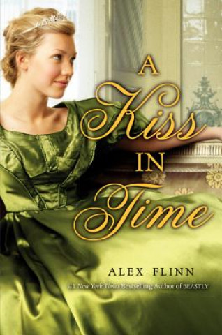 Carte A Kiss in Time Alex Flinn