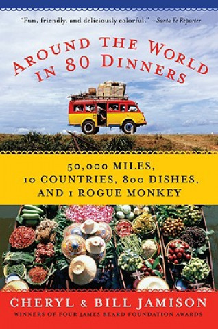 Книга Around the World in 80 Dinners Bill Jamison