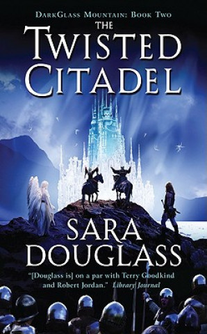 Kniha The Twisted Citadel Sara Douglass
