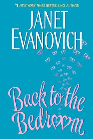 Könyv Back to the Bedroom Janet Evanovich