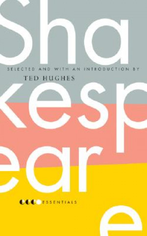 Kniha Essential Shakespeare Ted Hughes