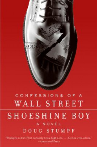 Carte Confessions of A Wall Street Shoeshine Boy Doug Stumpf