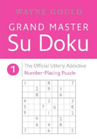 Könyv Grand Master Su Doku Book 1 Wayne Gould