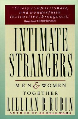 Kniha Intimate Strangers Lillian B. Rubin