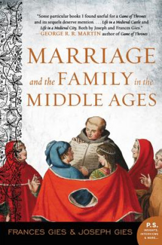 Książka Marriage and the Family in the Middle Ages Frances Gies