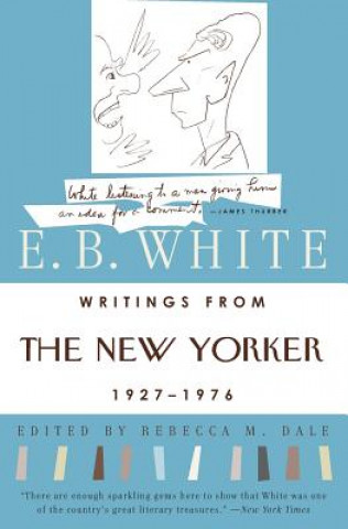 Knjiga Writings from the "New Yorker", 1920s-70s E. B. White