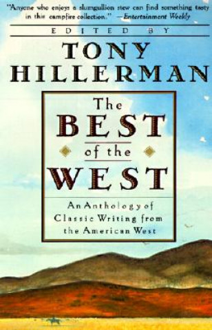 Libro The Best of the West: Anthology of Classic Writing from the American West, an Tony Hillerman