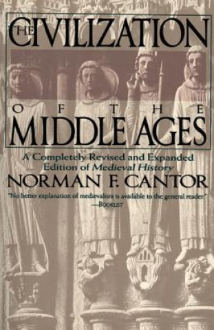 Carte Civilization of the Middle Ages Norman F. Cantor