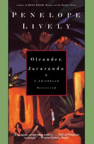 Carte Oleander, Jacaranda: A Childhood Perceived Penelope Lively