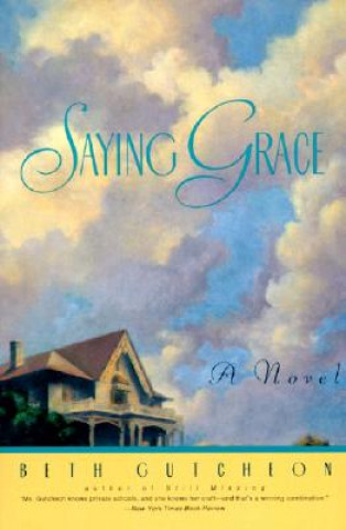 Buch Saying Grace Beth Gutcheon