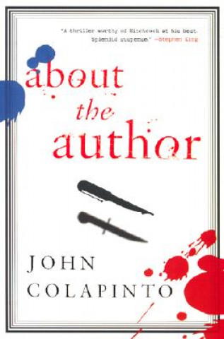 Kniha About the Author John Colapinto