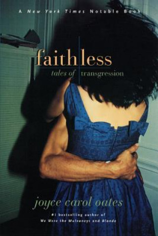 Livro Faithless: Tales of Transgression Joyce Carol Oates