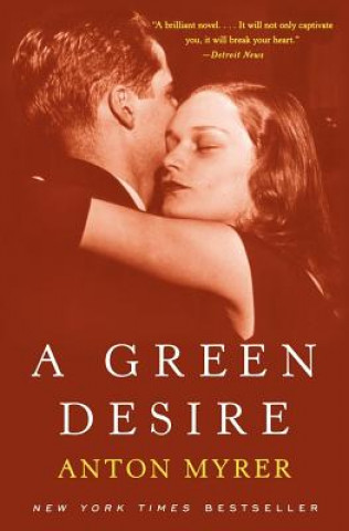 Könyv Green Desire Anton Myrer