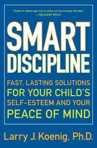 Kniha Smart Discipline(R) Larry J. Koenig