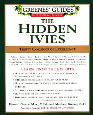 Kniha Greenes' Guides to Educational Planning: The Hidden Ivies Howard Greene
