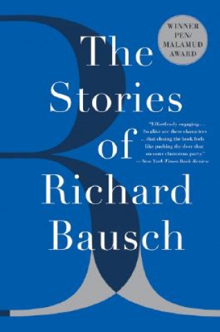 Carte Stories Of Richard Bausch Richard Bausch