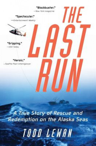 Βιβλίο The Last Run: A True Story of Rescue and Redemption on the Alaska Seas Todd Lewan