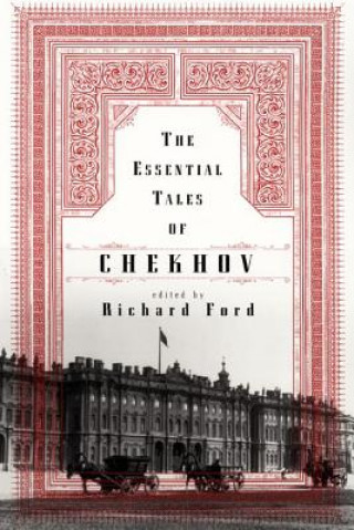 Książka The Essential Tales of Chekhov Anton Pavlovich Chekhov