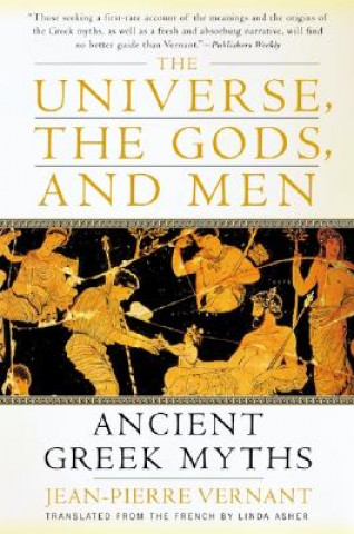 Książka The Universe, the Gods, and Men: Ancient Greek Myths Jean Pierre Vernant