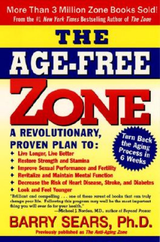 Könyv Age-Free Zone Barry Sears