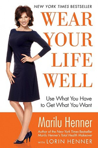 Książka Wear Your Life Well Marilu Henner