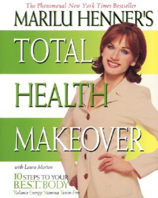 Knjiga Marilu Henner's Total Health Makeover Marilu Henner