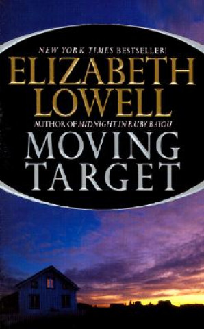 Kniha Moving Target Elizabeth Lowell