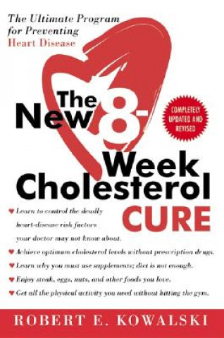 Kniha The New 8-Week Cholesterol Cure Robert E. Kowalski