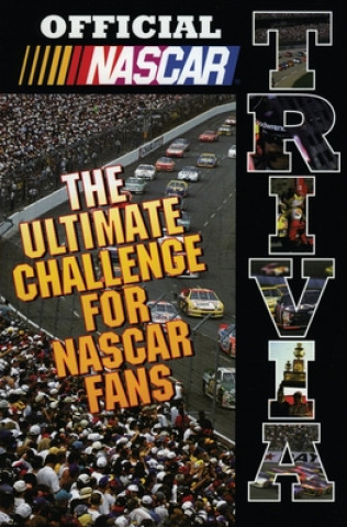 Kniha Official NASCAR Trivia: The Ultimate Challenge for NASCAR Fans NASCAR