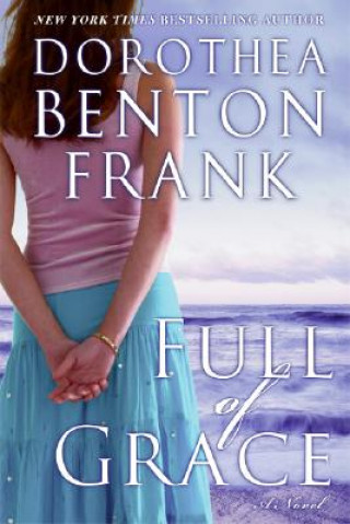 Buch Full of Grace Dorothea Benton Frank