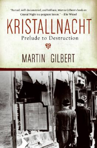 Könyv Kristallnacht: Prelude to Destruction Martin Gilbert