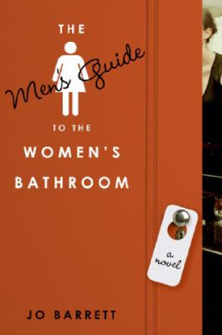 Könyv The Men's Guide to the Women's Bathroom Jo Barrett