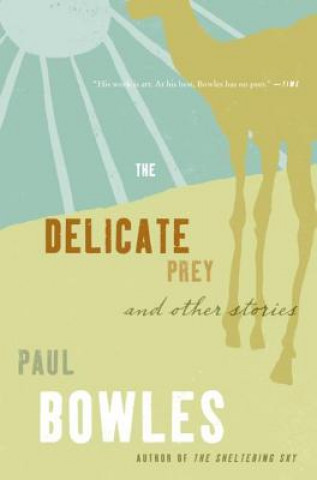 Kniha Delicate Prey Paul Bowles