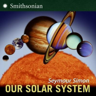 Kniha Our Solar System Seymour Simon