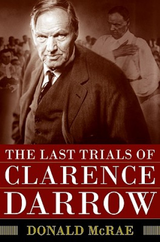 Könyv The Last Trials of Clarence Darrow Donald McRae