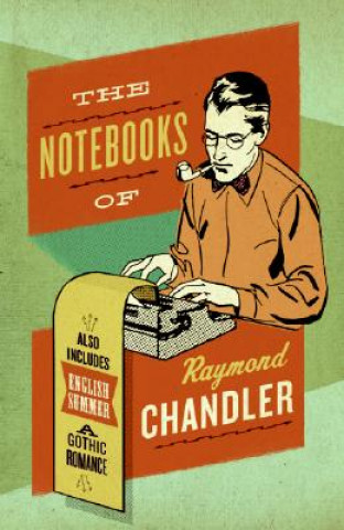Kniha Notebooks of Raymond Chandler Raymond Chandler